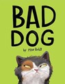 Bad Dog - Mike Boldt - 9781984847973