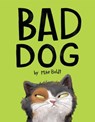 Bad Dog - Mike Boldt - 9781984847997
