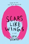Scars Like Wings - Erin Stewart - 9781984848840