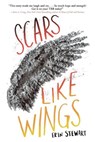 Scars Like Wings - Erin Stewart - 9781984848857