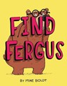 Find Fergus - Mike Boldt - 9781984849021