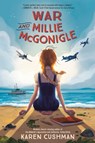 War and Millie McGonigle - Karen Cushman - 9781984850102