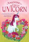 A Valentine for Uni the Unicorn - ROSENTHAL,  Amy Krouse - 9781984850225