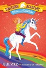 Sykes, J: Unicorn Academy #6: Olivia and Snowflake - Julie Sykes - 9781984851697