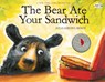 The Bear Ate Your Sandwich - Julia Sarcone-Roach - 9781984852090
