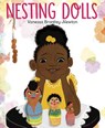 Nesting Dolls - Vanessa Brantley-Newton - 9781984852380