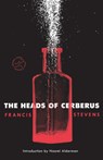 The Heads of Cerberus - Francis Stevens - 9781984854209