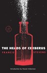 The Heads of Cerberus - Francis Stevens - 9781984854414
