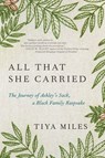 All That She Carried - Tiya Miles - 9781984855008