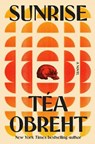Sunrise - Téa Obreht - 9781984855534