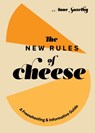 The New Rules of Cheese - Anne Saxelby - 9781984857903