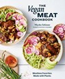 The Vegan Meat Cookbook - Miyoko Schinner - 9781984858894