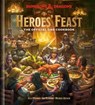 Heroes' Feast (Dungeons & Dragons) - Kyle Newman ; Jon Peterson ; Michael Witwer ; Official Dungeons & Dragons Licensed - 9781984858917