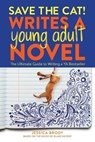 Save the Cat! Writes a Young Adult Novel - Jessica Brody - 9781984859235