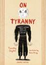 On Tyranny Graphic Edition - Timothy Snyder - 9781984860392