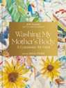 Washing My Mother's Body - Joy Harjo - 9781984861368
