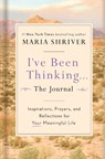 I've Been Thinking: A Journal - Maria Shriver - 9781984878021