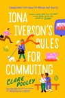 Pooley, C: Iona Iverson's Rules for Commuting - Clare Pooley - 9781984878663