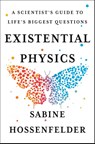 Existential Physics - Sabine Hossenfelder - 9781984879455