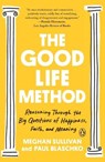 The Good Life Method - Meghan Sullivan ; Paul Blaschko - 9781984880321