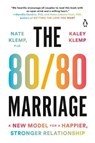 80/80 Marriage - Nate Klemp PhD ; Kaley Klemp - 9781984880796