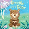 Mindfulness Moments for Kids: Breathe Like a Bear - Kira Willey ; Anni Betts - 9781984894113