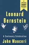 Leonard Bernstein - John Mauceri - 9781984897527