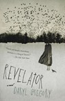 Gregory, D: Revelator - Daryl Gregory - 9781984898487