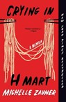 Zauner, M: Crying in H Mart - Michelle Zauner - 9781984898951
