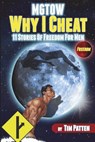 MGTOW Why I Cheat: 11 Stories Of Freedom for Men - Tim Patten - 9781985019300