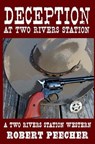 Deception at Two Rivers Station - Robert Peecher - 9781985313743