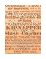 The Fugitive Slave Act of 1850: The History of the Controversial Law that Sparked the Confederacy's Secession and the Civil War - Charles River - 9781985383814