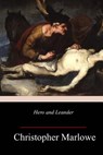 Hero and Leander - Christopher Marlowe - 9781985605510