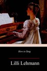 How to Sing - Richard Aldrich - 9781985608856