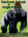 Rainforest Animals and Jungle Animals - Easy to Read Large Print Dot-to-Dot: Puzzles From 150 to 600 Dots - Laura's Dot to Dot Therapy - 9781985624849