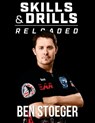 Skills and Drills Reloaded - Ben Stoeger - 9781985644656