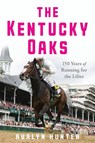 The Kentucky Oaks - Avalyn Hunter - 9781985900349