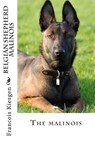 belgian shepherd malinois - Francois Kiesgen - 9781986065337