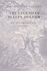 The Legend of Sleepy Hollow: Special and Illustrated Edition - Washington Irving - 9781986137201