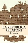La Republica (Platon) - Platon - 9781986342179