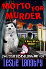 Motto for Murder - LANGTRY,  Leslie - 9781986348553
