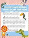 Cursive handwriting workbook for kids: workbook cursive, workbook tracing, cursive handwriting workbook for teens, cursive handwriting workbook for ki - Lorence Slaton - 9781986398206