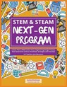 STEM & STEAM Next-Gen Program: Lesson Plans, STEM Career Focus, Engineering Design Process, Next Generation Science Standards, Strategies and Activit - MUKHERJEE,  Sumita - 9781986583824