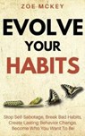 Evolve Your Habits - MCKEY,  Zoe - 9781986744201