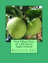 First Fifteen Years of a 40-Variety Apple Orchard: Bulletin 221 - Roger Chambers - 9781986744249