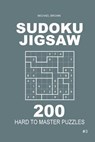 Sudoku Jigsaw - 200 Hard to Master Puzzles 9x9 (Volume 3) - Michael Brown - 9781987484021