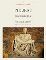 Pie Jesu, from Requiem, Op. 48: For Medium, High and Low Voices - Gabriel Faure - 9781987536324