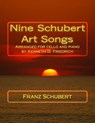 Nine Schubert Art Songs: Arranged for cello and piano by Kenneth D. Friedrich - Franz Schubert - 9781987620047