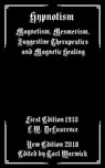 Hypnotism: Magnetism, Mesmerism, Suggestive Therapeutics and Magnetic Healing - Tarl Warwick - 9781987636642