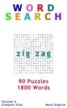 Word Search: Zig Zag, 90 Puzzles, 1800 Words, Volume 4, Compact 5"x8" Size - Mark English - 9781987654240